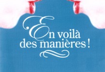 En voilà des manières !